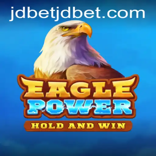 Discover the Thrills of EaglePower: A Revolutionary Game by jdbet